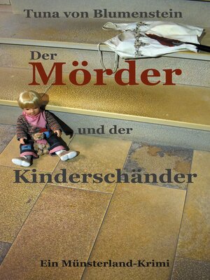 cover image of Der Mörder und der Kinderschänder